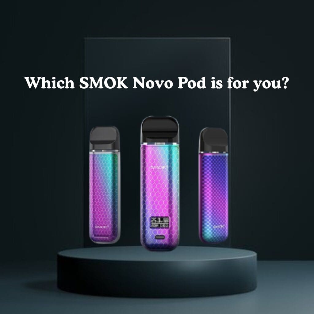SMOK Novo Series: Pods, Coils & Device Guide - Nemo Homes