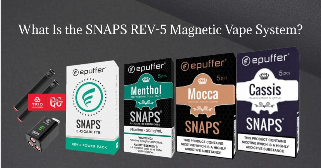 Buy Everything You Need to Know About SNAPS Magnetic Vape Cartridges & Refills (REV-5 Guide) 20mg vape cartridges - Free UK Next Day Delivery (no minimum spend)