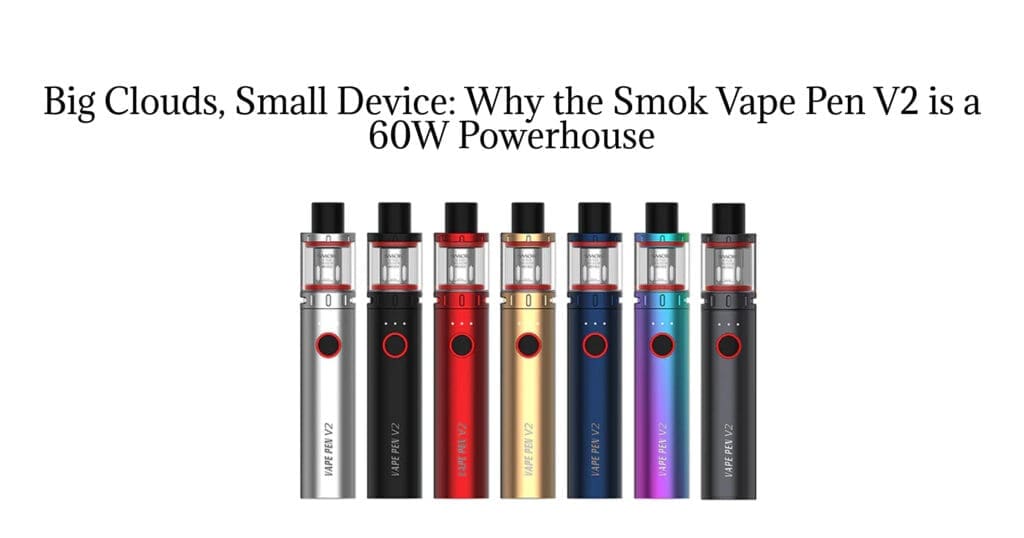 Buy Complete Guide to Smok V2 Vape Pen: Everything You Need to Know 0.15 Ohm Coil - Free UK Next Day Delivery (no minimum spend)