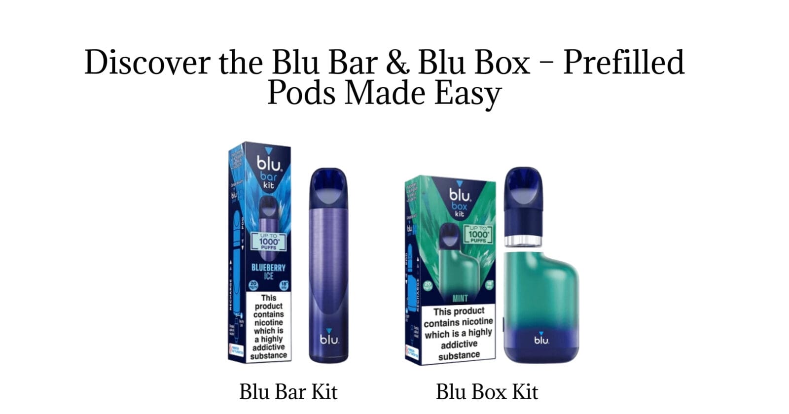 Blu Bar & Blu Box Vape Kits | 20mg Nic Salt