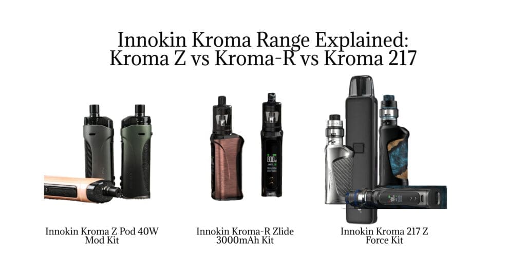 Buy Innokin Kroma Series Comparison: Kroma Z, Kroma-R & Kroma 217 – Which one Is right for You? How to pick yours DTL vaping - Free UK Next Day Delivery (no minimum spend)