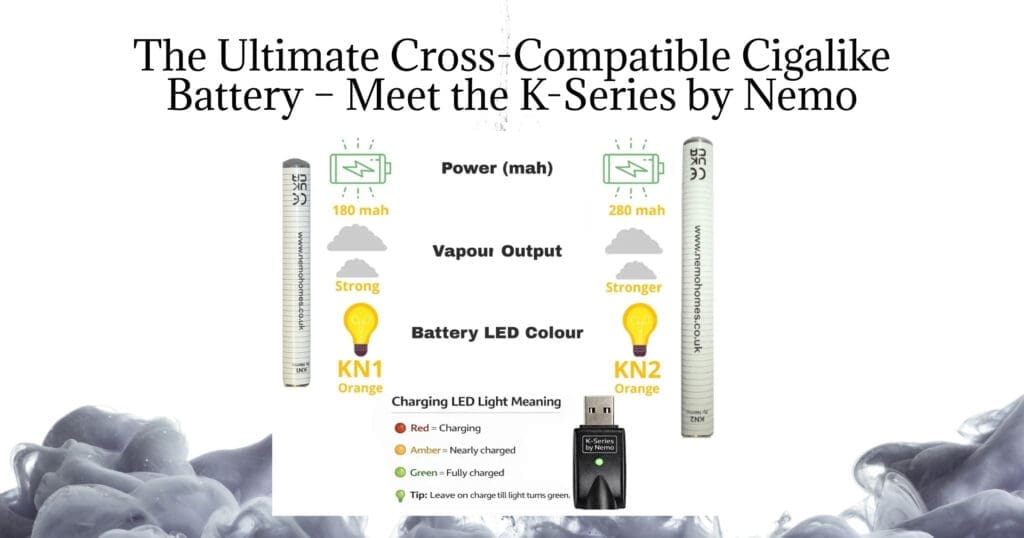 Buy The Ultimate Guide to Nemo K-Series Cigalike Battery: Everything You Need to Know 180mah vape battery - Free UK Next Day Delivery (no minimum spend)