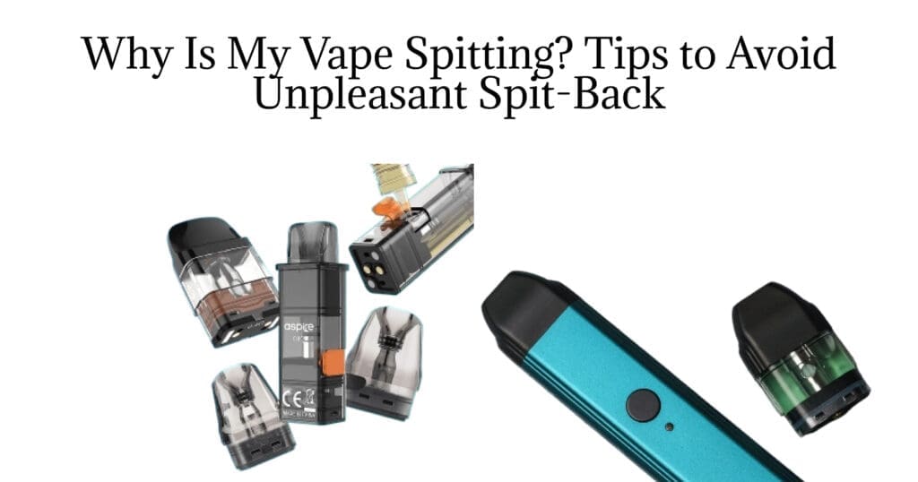 Buy Why Is My Vape Spitting? Causes, How to Stop It & Everything You Need to Know best wattage for vape coil - Free UK Next Day Delivery (no minimum spend)