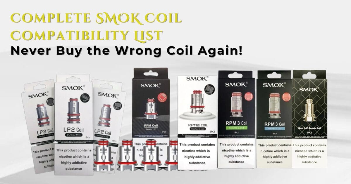 SMOK Coil Compatibility Guide – Find the Right Coil
