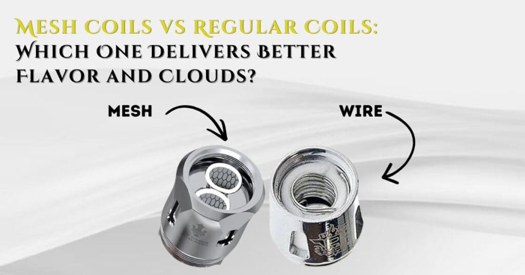 Buy Mesh Coils vs Regular Coils: Which Is Better for Vaping? Coil Lifespan - Free UK Next Day Delivery (no minimum spend)