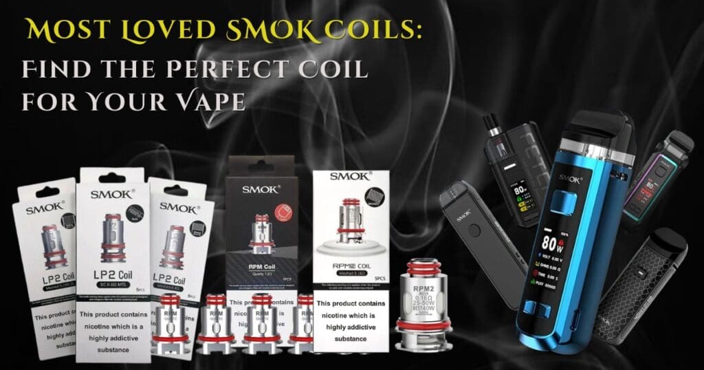 Buy Most Popular SMOK Coils Right Now: Flavor, Clouds & Coil Life best coils for SMOK pods - Free UK Next Day Delivery (no minimum spend)